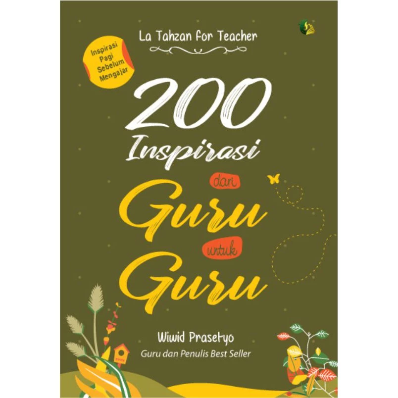 200 Inspirasi dari Guru untuk Guru