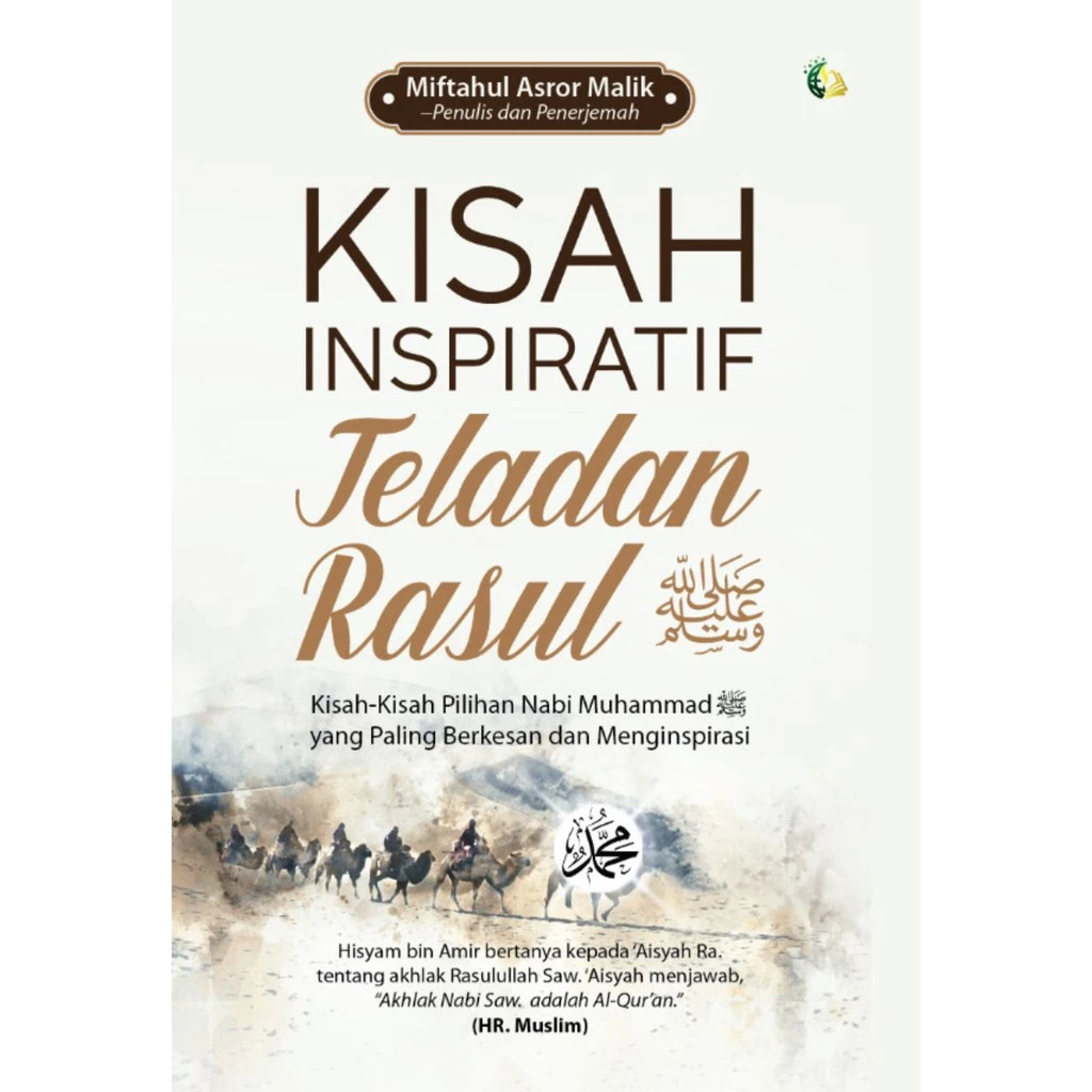 Kisah Inspiratif Teladan Rasul Saw.