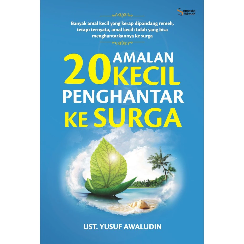 20 Amalan Kecil Penghantar Ke Surga