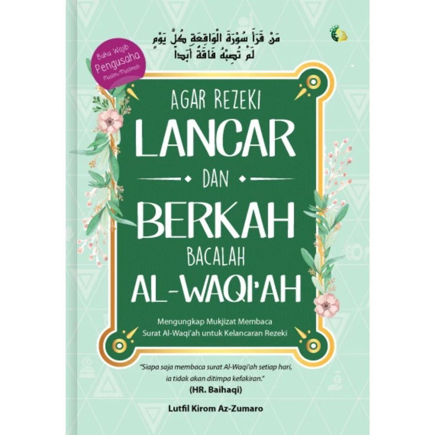 Agar Rezeki Lancar dan Berkah Bacalah Al-Waqi'ah