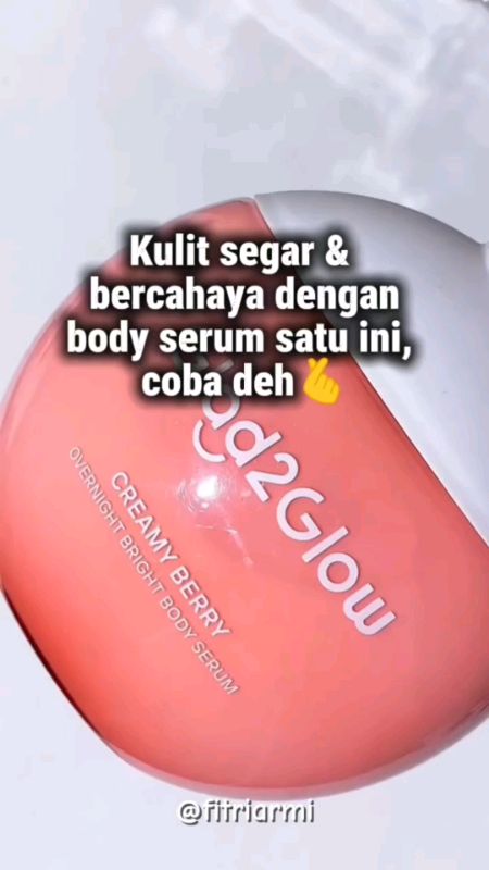 kulit bercahaya dengan body serum glad2glow #SpillRacunShopee #PromoNonStop #glad2glowbodyserum #glad2glowcreamyberryovernightbrighthandbodyserum