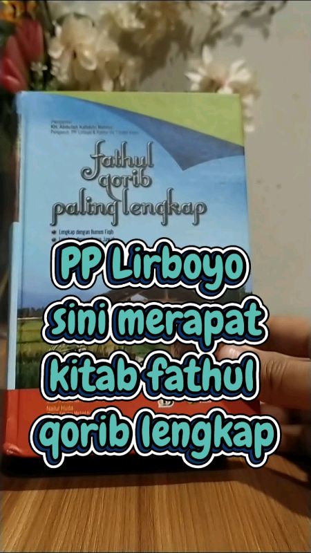 kitab Fathul Qorib paling lengkap #fathulqorib #fathulqoribkitabkuning #fathulqoribterjemah #fathulqoribkitabkuning